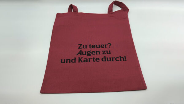 Baumwolltasche "Zu teuer?" - bordeauxrot