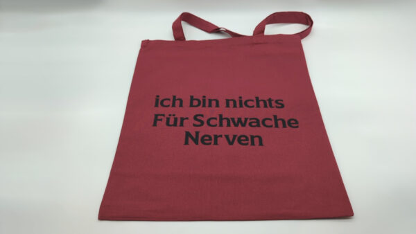 Baumwolltasche "Schwache Nerven" - bordeauxrot