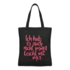 Baumwolltasche "Nicht immer leicht" - schwarz