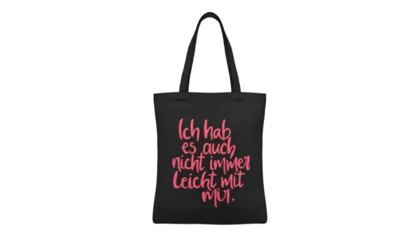 Baumwolltasche "Nicht immer leicht" - schwarz