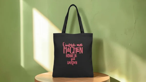 Baumwolltasche "Einfach mal Machen" - schwarz