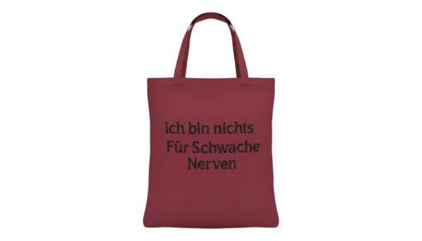 Baumwolltasche "Schwache Nerven" - bordeauxrot
