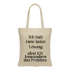 Baumwolltasche "Keine Lösung" - natur