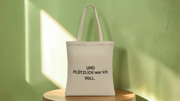 Baumwolltasche "Plötzlich Voll" - natur